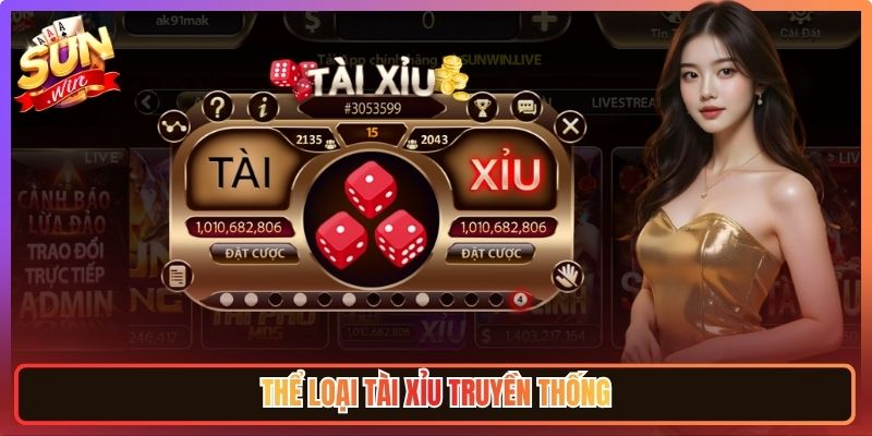 SUNWIN | TAI XIU SUNWIN | Link Tải SUN WIN Cổng Game Uy Tín 06/2026 13 Thể loại tài xỉu truyền thống